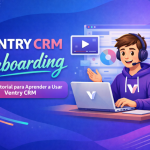 Ventry CRM OnBoarding  - El mejor CRM del mercado